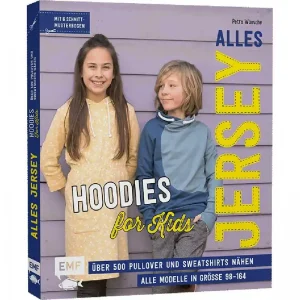 *Neuauflage* Jersey-Nähbuch: Alles Jersey - Hoodies for Kids, EMF Direkt Vom Hersteller